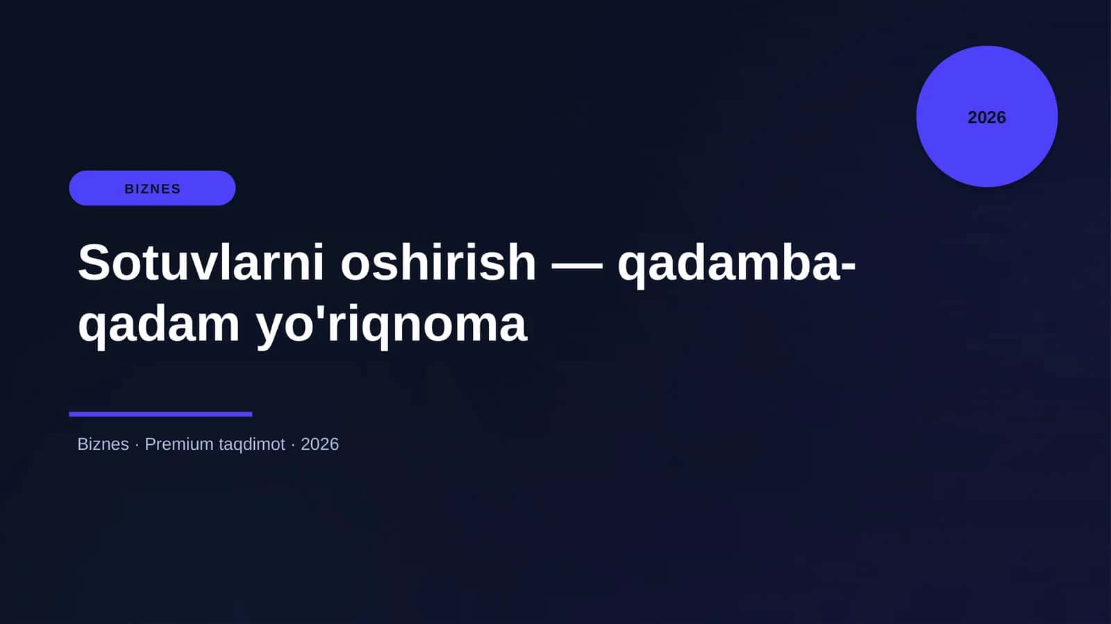 Sotuvlarni oshirish — qadamba-qadam yo'riqnoma 1
