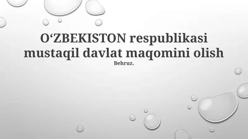 OʻZBEKISTON respublikasi mustaqil davlat maqomini olish 1