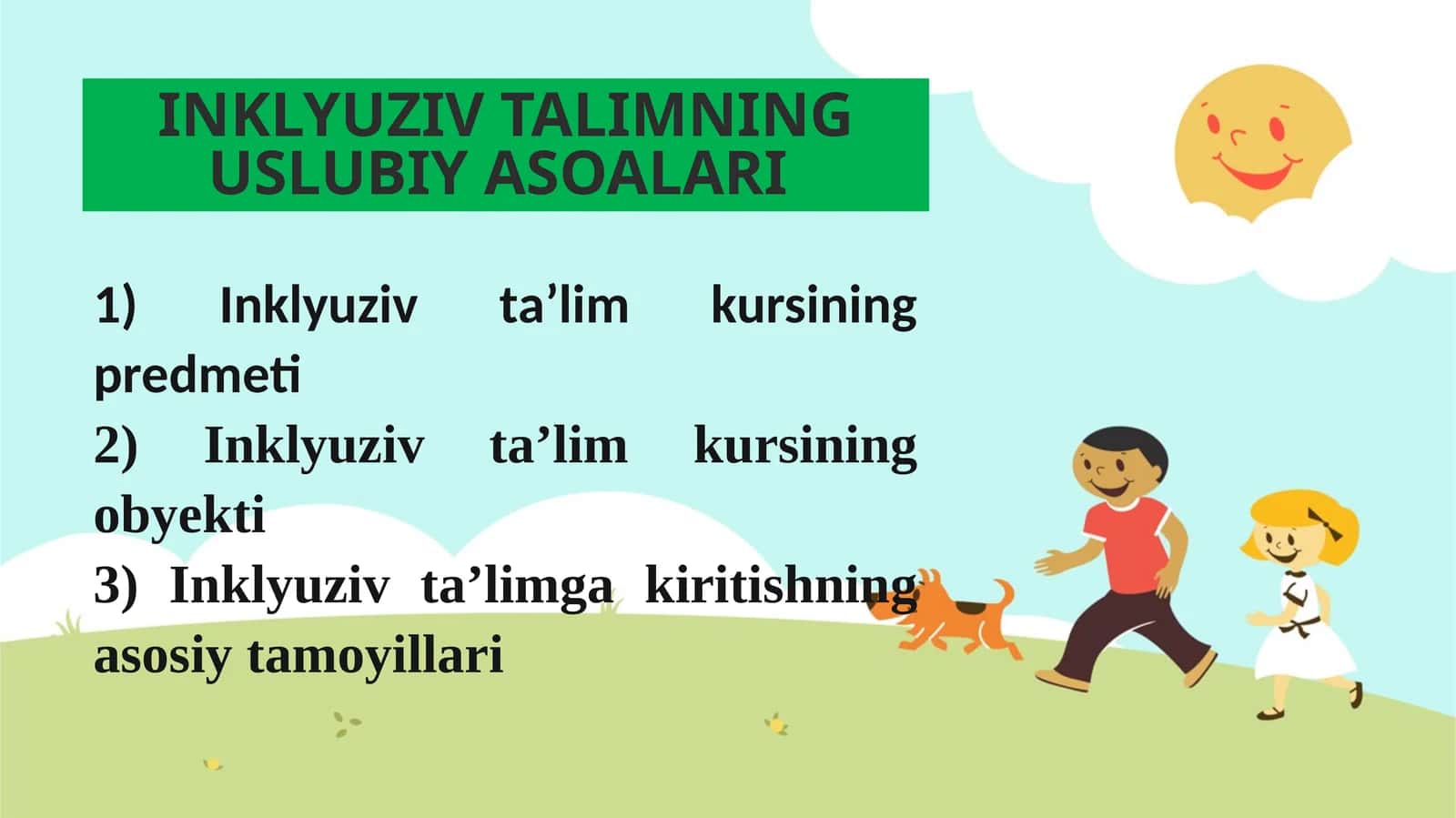 INKLYUZIV TALIMNING USLUBIY ASOALARI 1