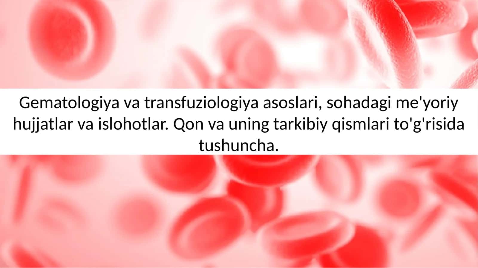 Gematologiya va transfuziologiya 1