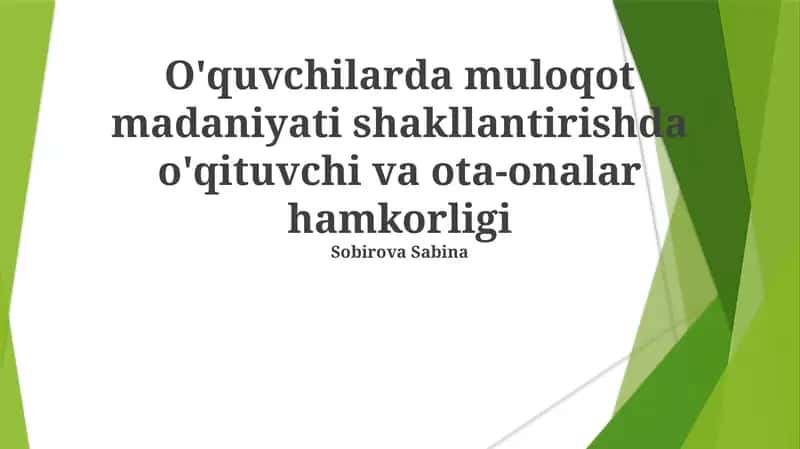 Muloqot madaniyati shakllantirishda o'qituvchi va ota-onalar hamkorligi 1