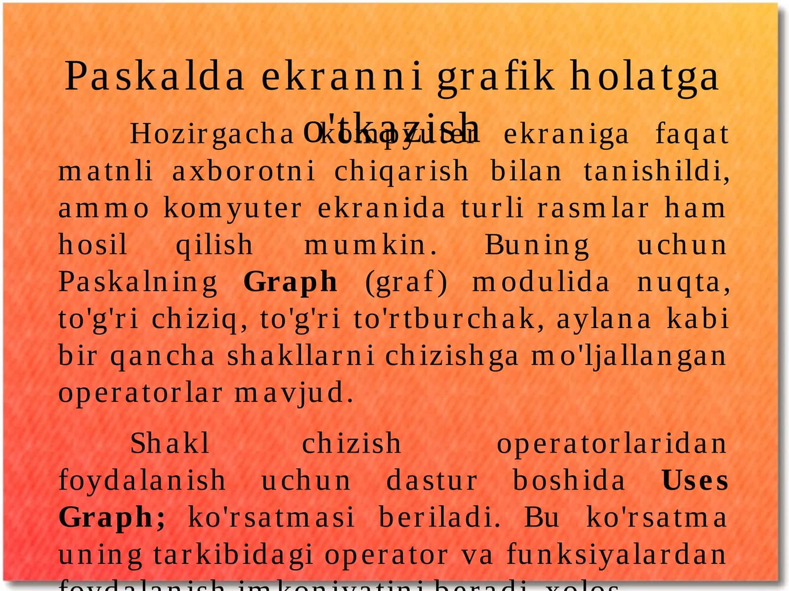Paskalda ekrannigrafik holatga o'tkazish 1