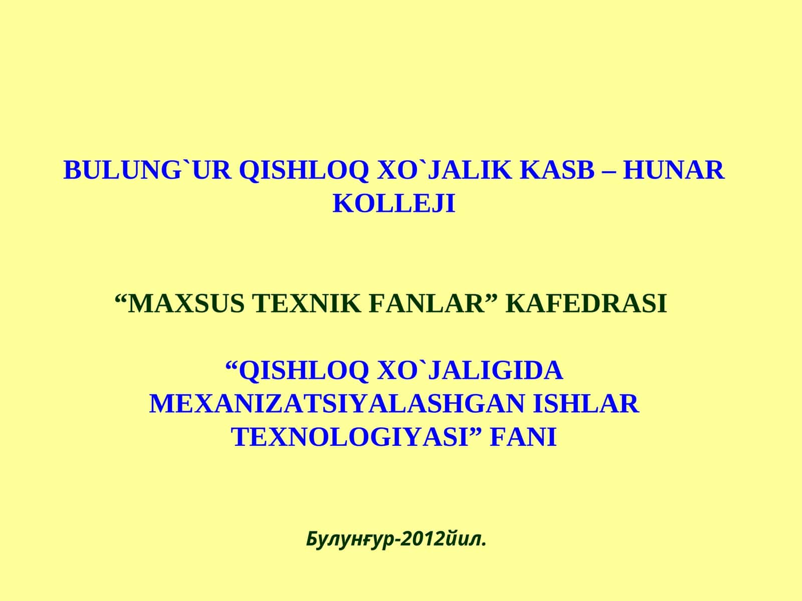 QISHLOQ XO`JALIGIDA MEXANIZATSIYALASHGAN ISHLAR TEXNOLOGIYASI 1