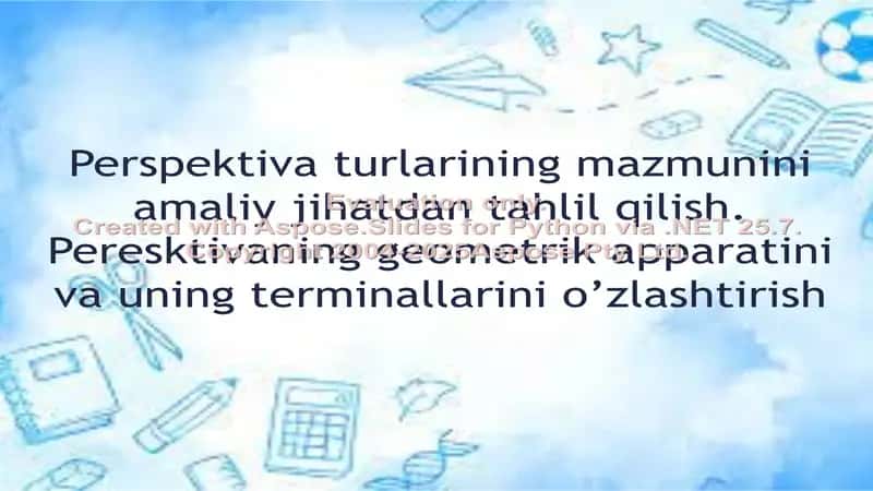 Perspektiva turlarining mazmunini amaliy jihatdan tahlil qilish. 1