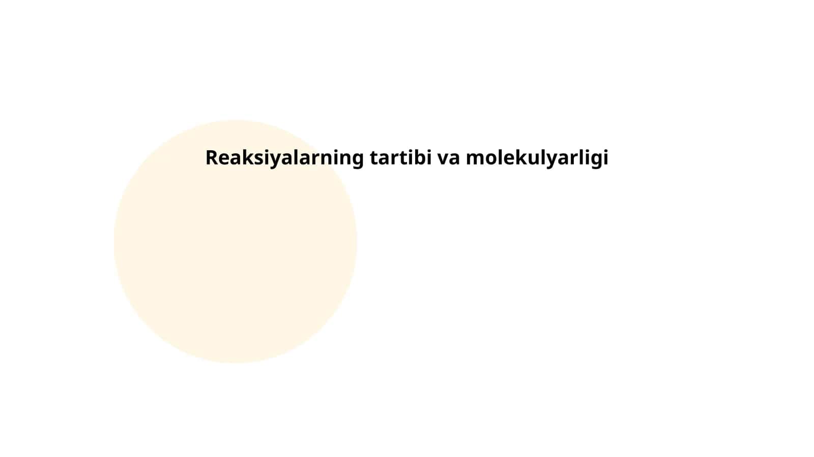 Reaksiyalarning tartibi va molekulyarligi 1