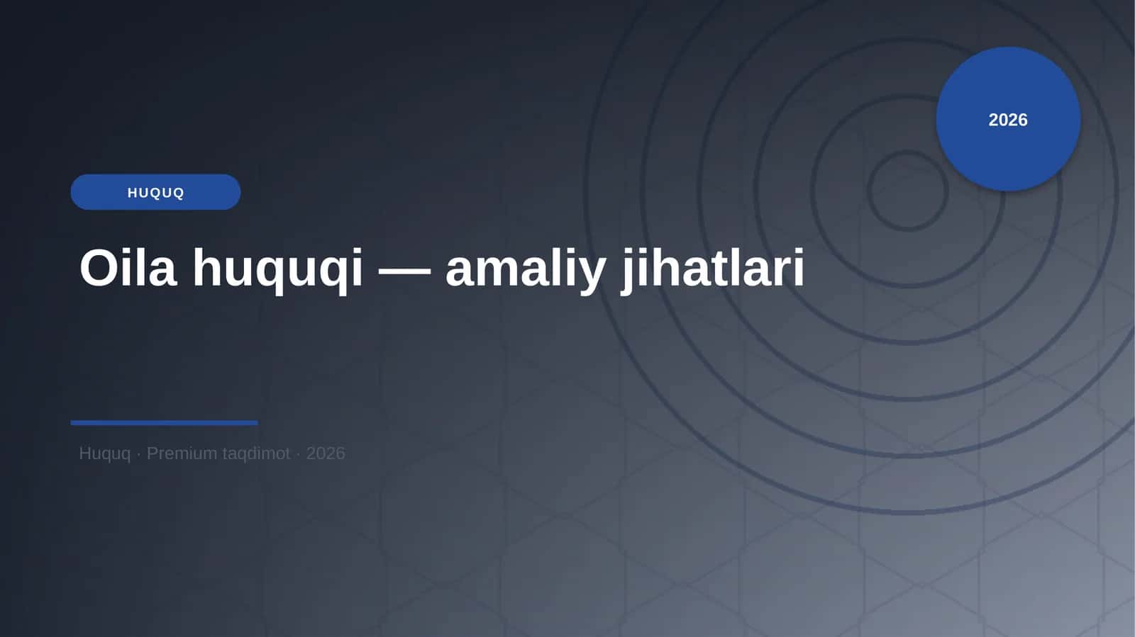 Oila huquqi — amaliy jihatlari 1
