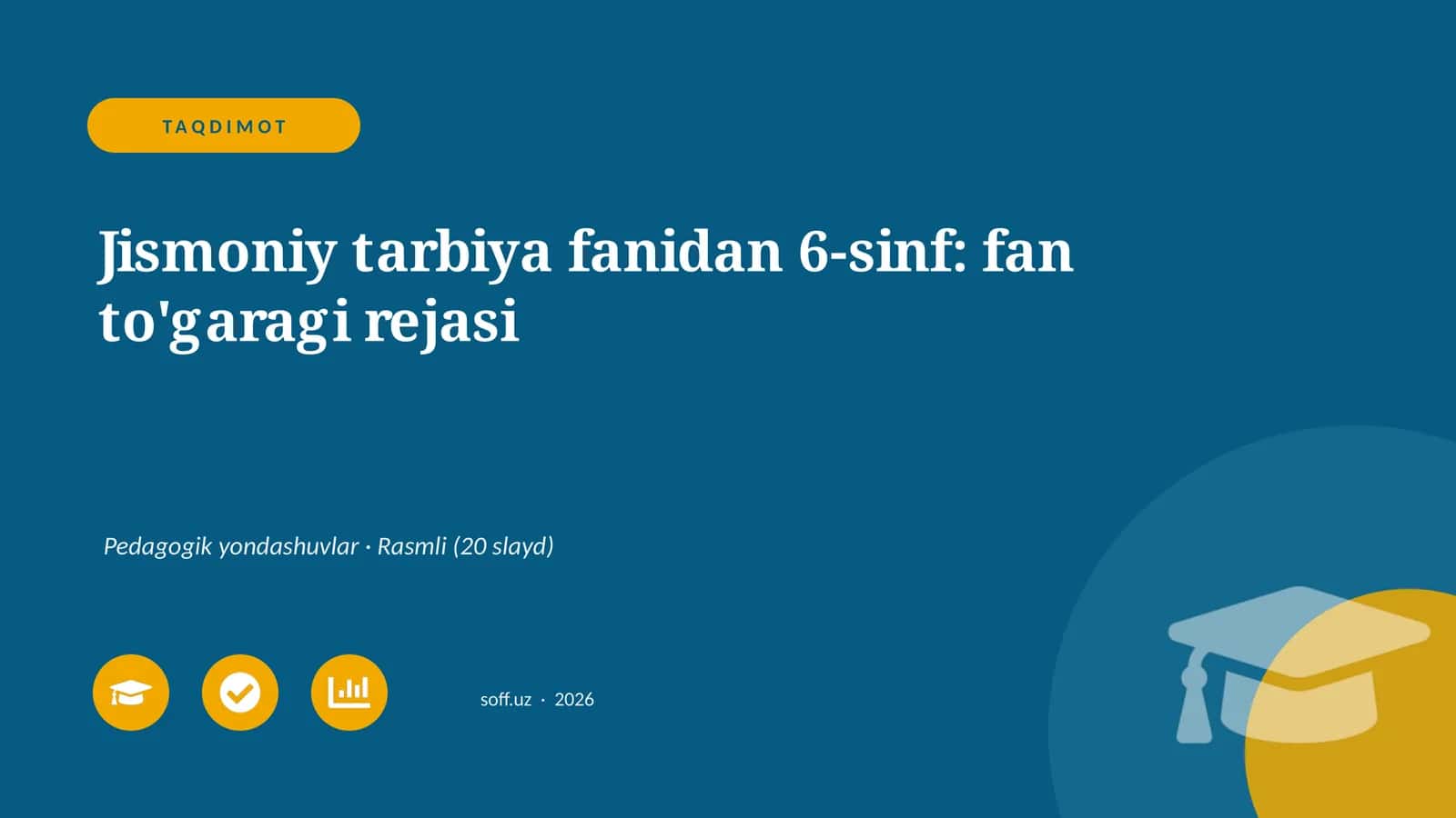 Jismoniy tarbiya fanidan 6-sinf: fan to'garagi rejasi 1