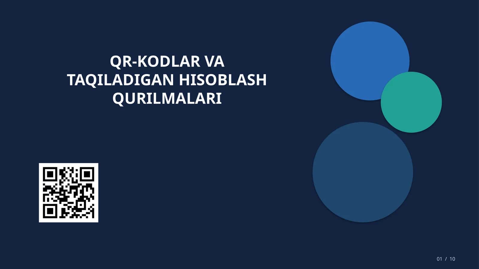 QR  kodlar. Taqiladigan hisoblash qurilmalari. 1