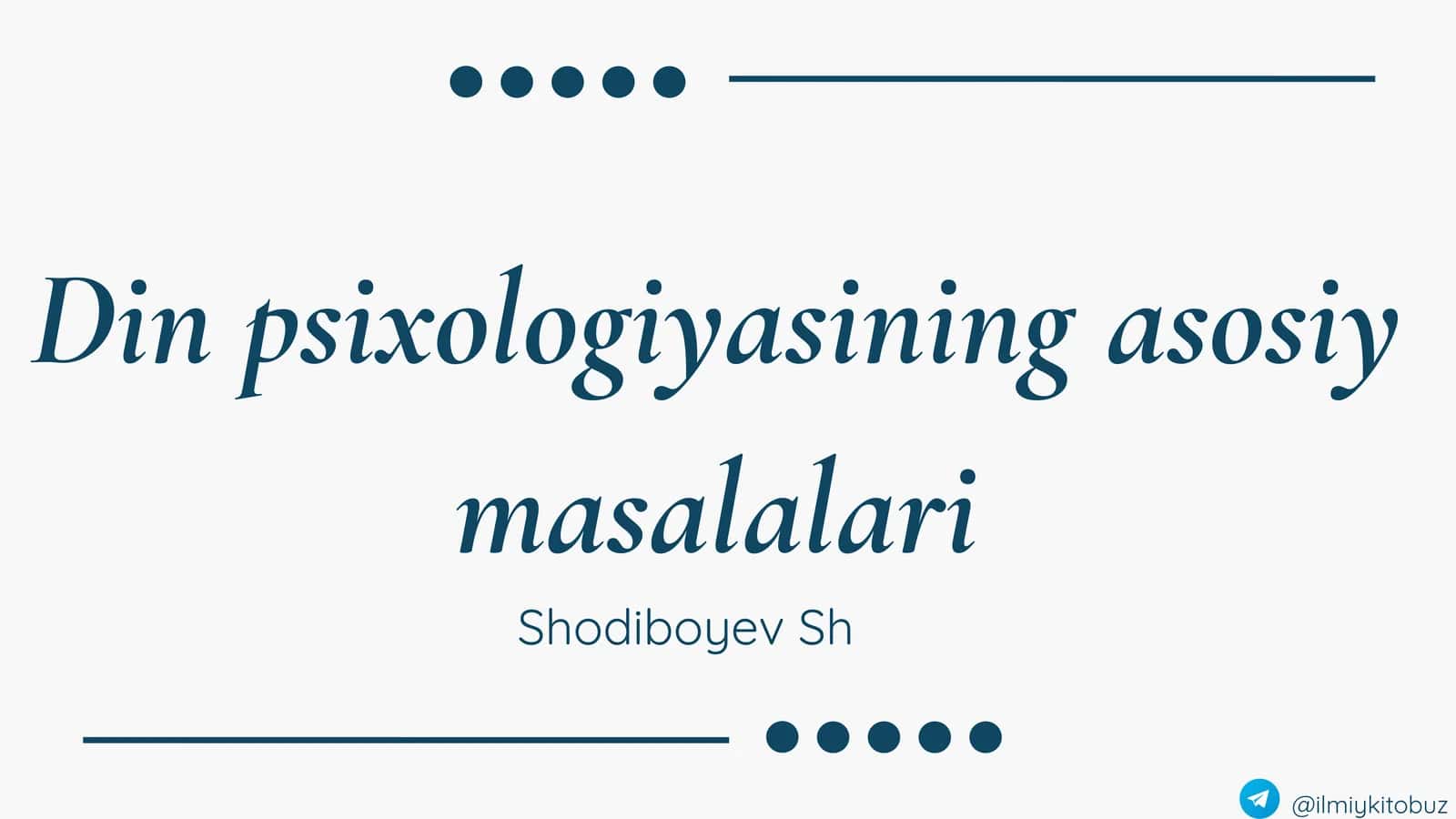 Din psixologiyasining asosiy masalalari 1