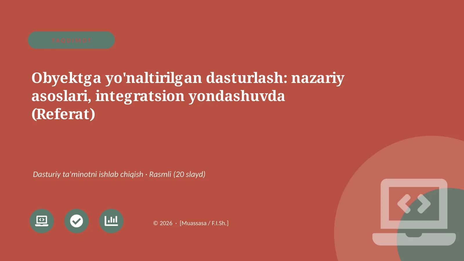 Obyektga yo'naltirilgan dasturlash: nazariy asoslari, integratsion yondashuvda (Referat) 1