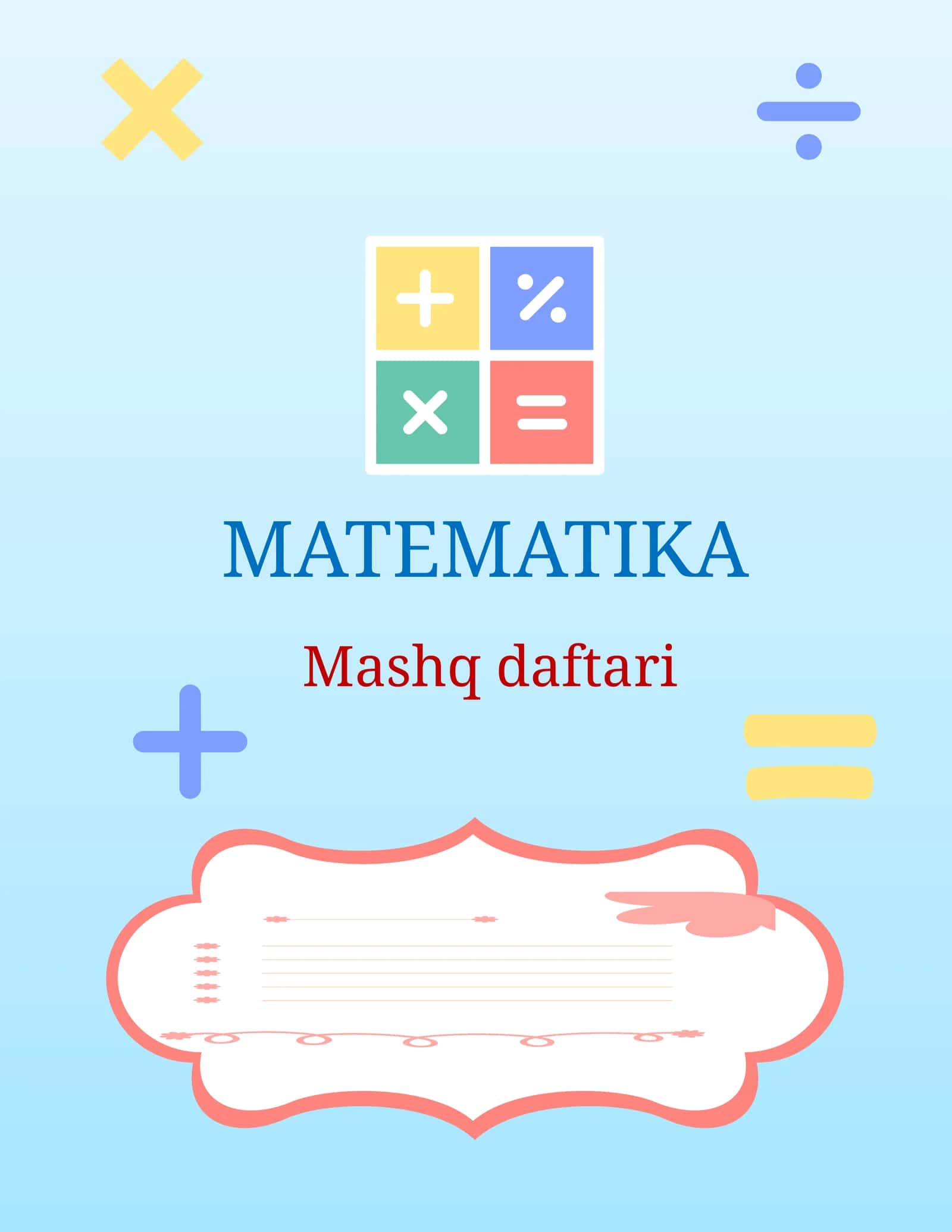 5-SINF MATEMATIKA MAVZULASHTIRILGAN TOPSHIRIQLAR MASHQ DAFTARI, YANGI DARSLIK ASOSIDA 1
