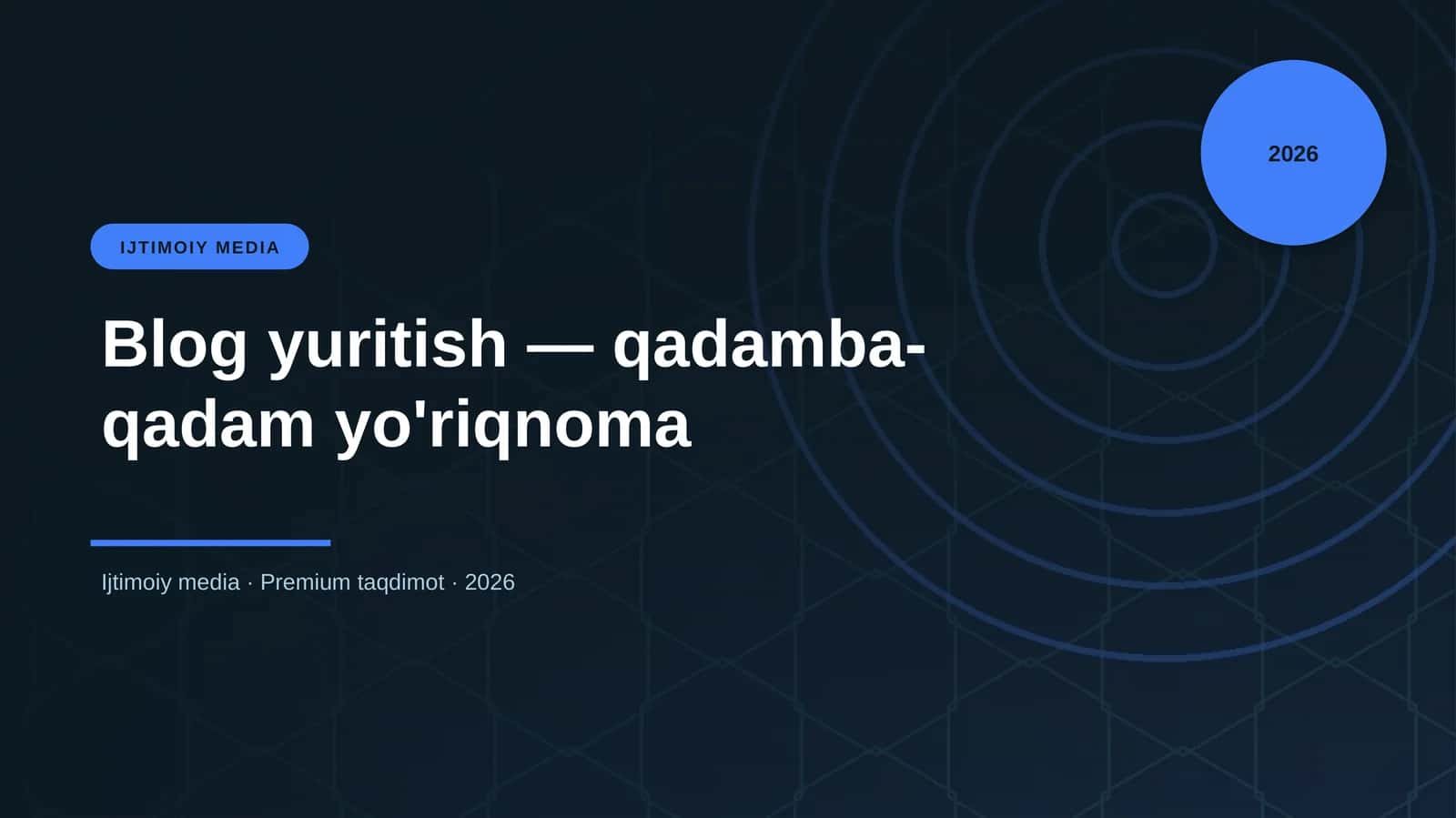 Blog yuritish — qadamba-qadam yo'riqnoma 1