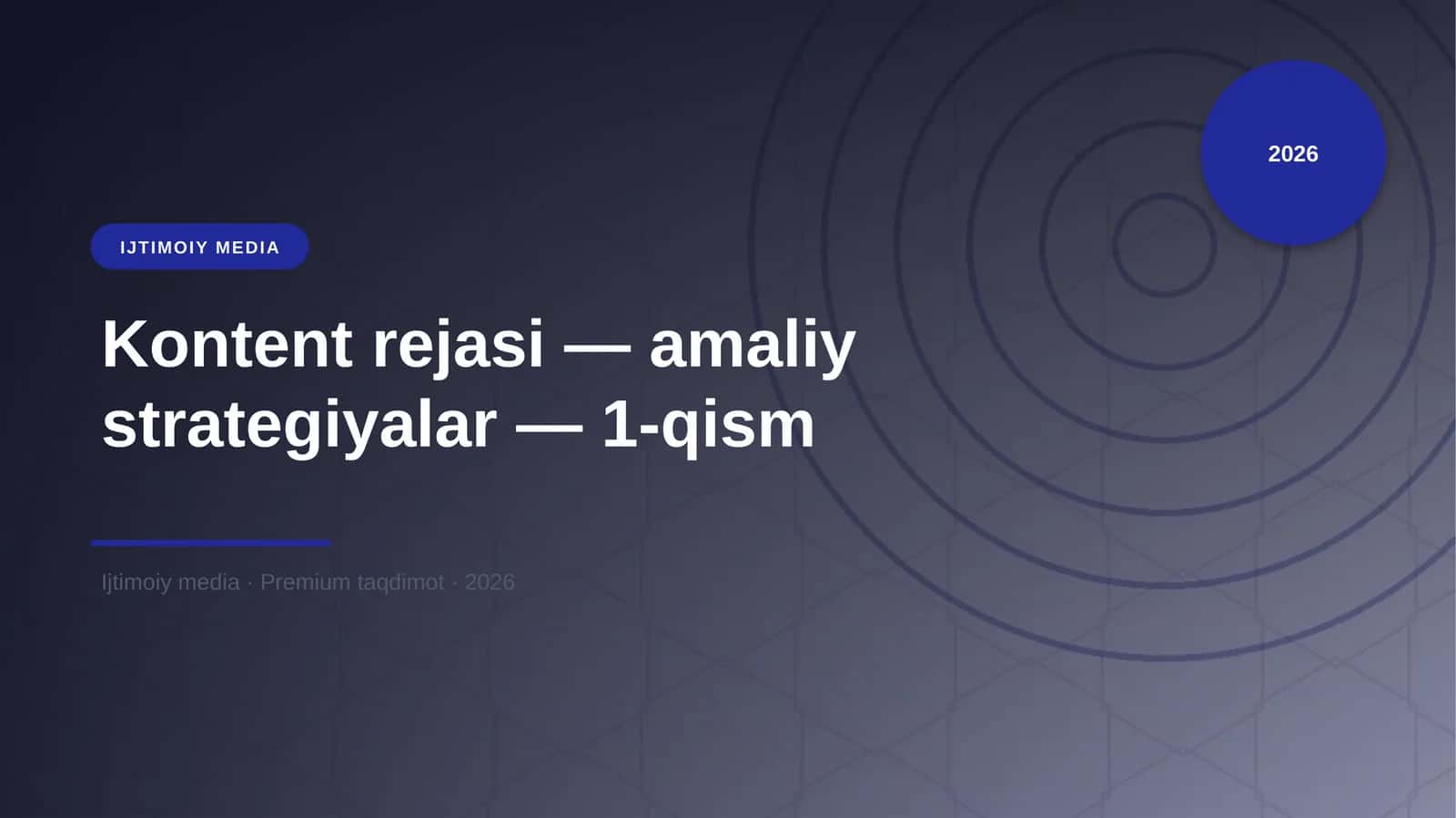 Kontent rejasi — amaliy strategiyalar — 1-qism 1