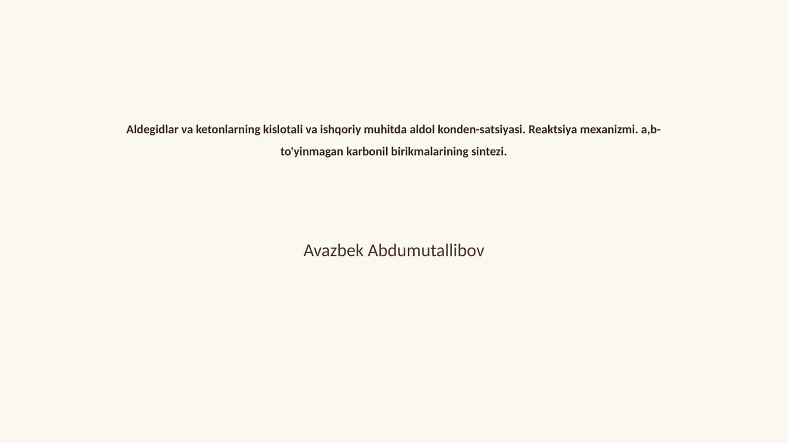 Aldegidlar va ketonlarning kislotali va ishqoriy muhitda aldol konden-satsiyasi 1