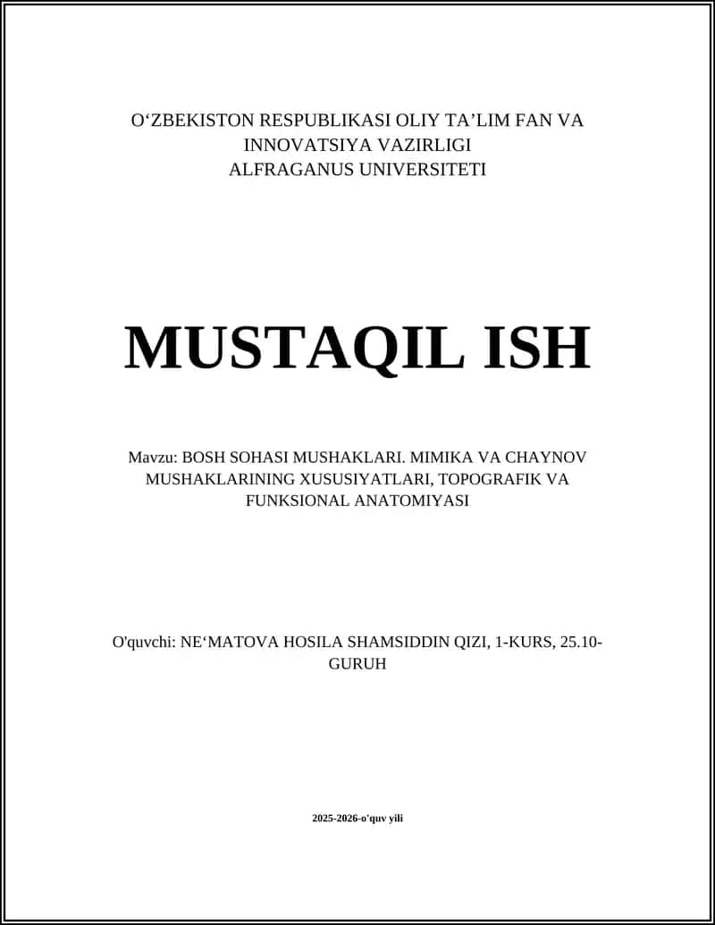 BOSH SOHASI MUSHAKLARI. MIMIKA VA CHAYNOV MUSHAKLARINING XUSUSIYATLARI, TOPOGRAFIK VA FUNKSIONAL ANATOMIYASI 1