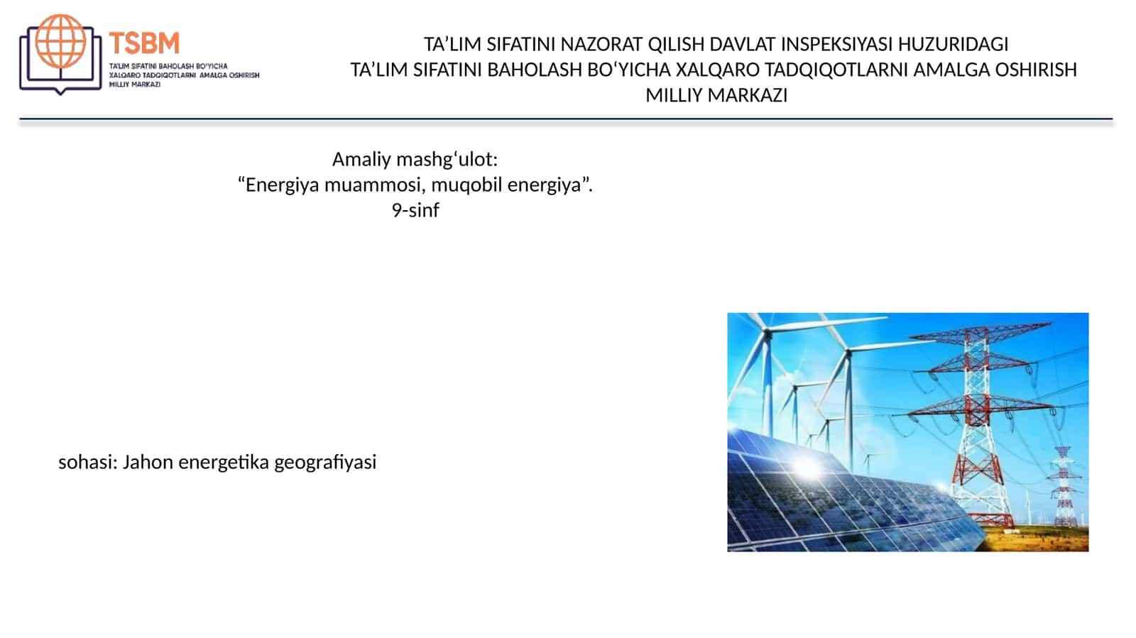 Energiya muammosi, muqobil energiya 1