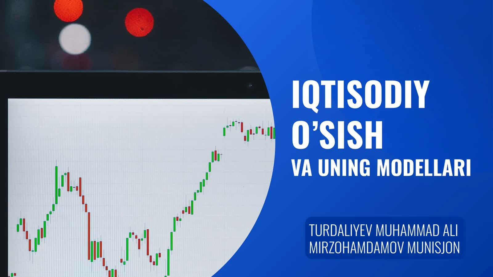 IQTISODIY O’SISH VA UNING MODELLARI 1