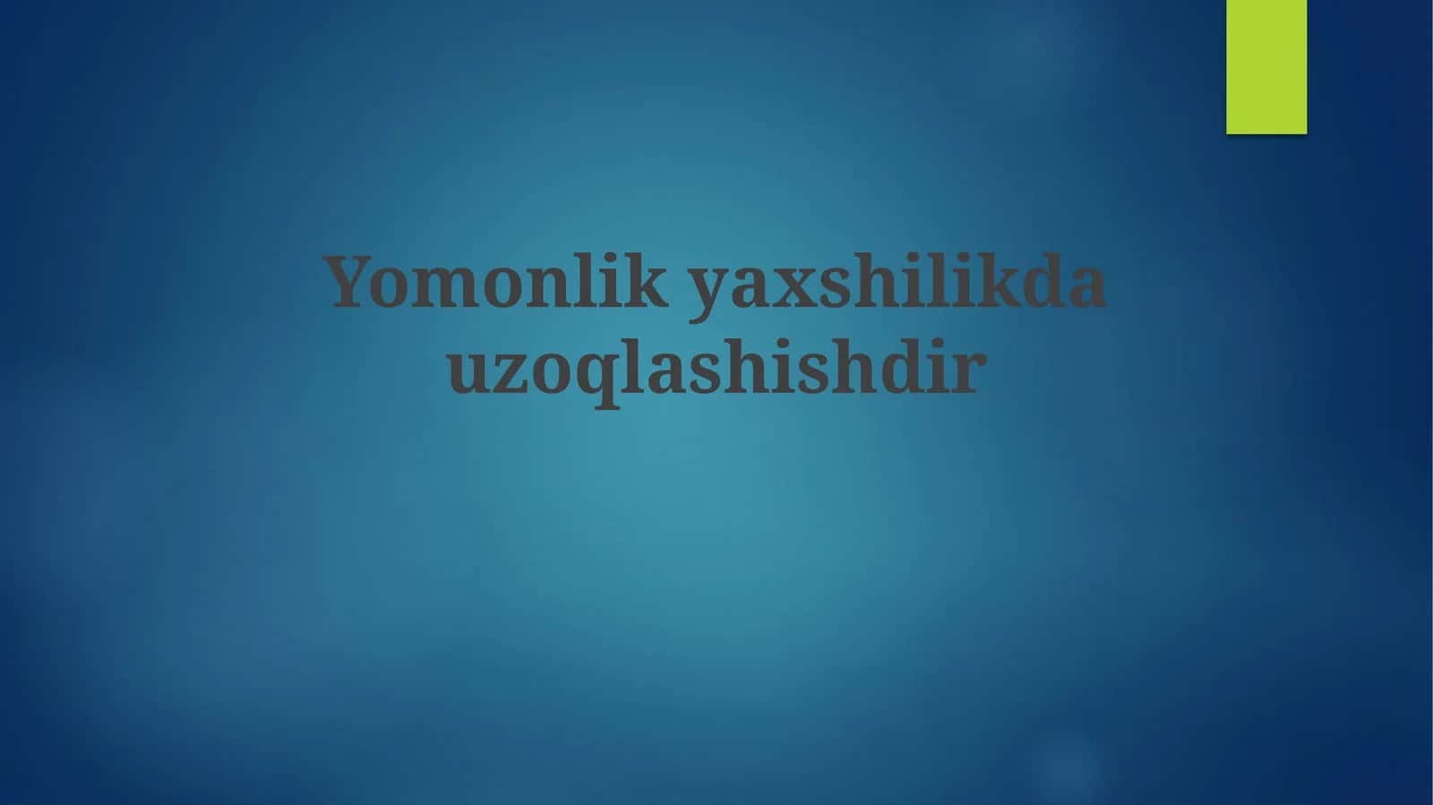 Ezgulik va yovuzlik: mohiyat va qarama-qarshilik 1