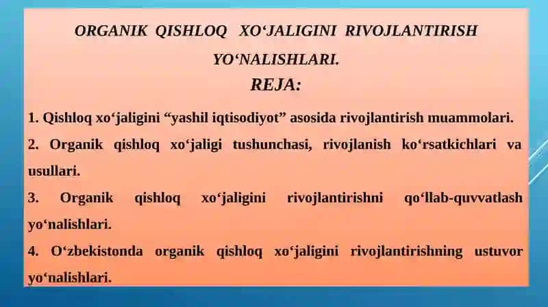 ORGANIK  QISHLOQ   XO‘JALIGINI  RIVOJLANTIRISH YO‘NALISHLARI.
