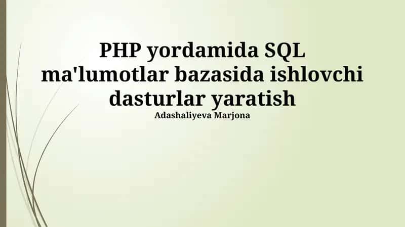 PHP yordamida SQL ma'lumotlar bazasida ishlovchi dasturlar yaratish 1