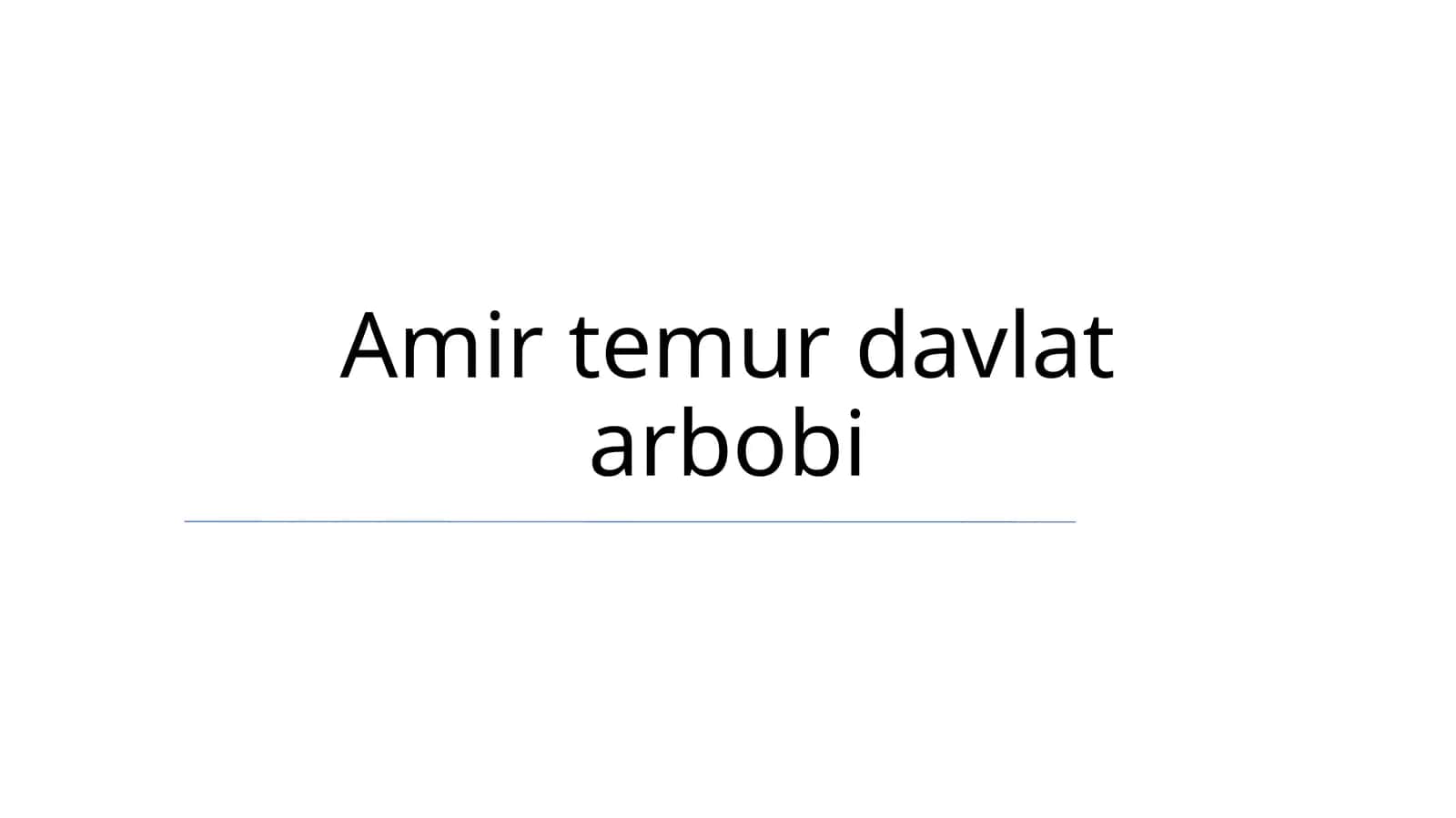Amir temur davlat arbobi 1