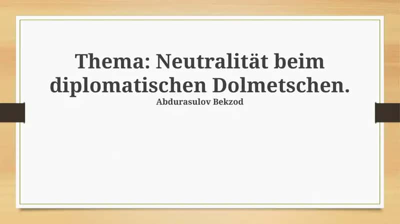 Neutralität beim diplomatischen Dolmetschen 1