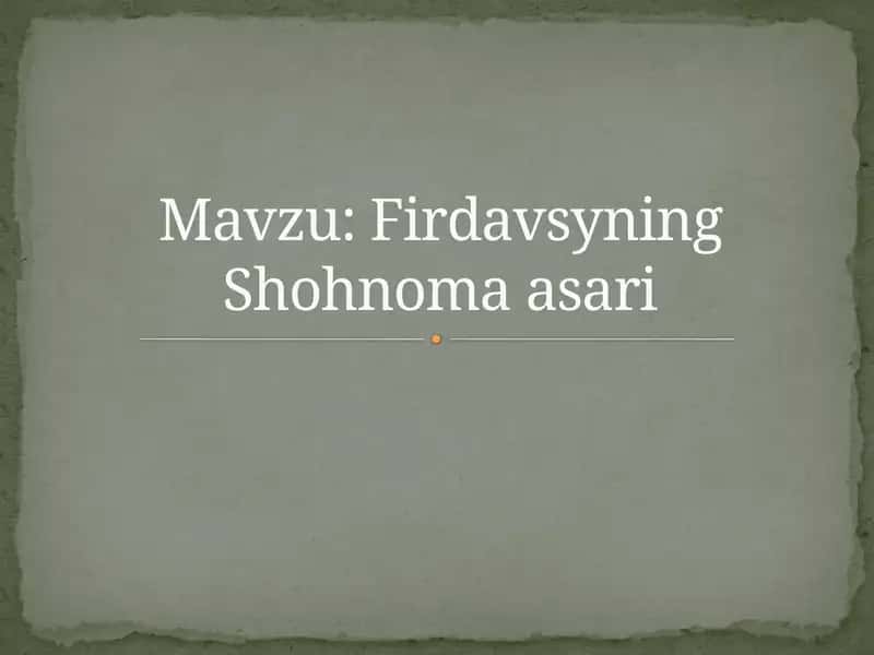 Firdavsyning Shohnoma asari 1