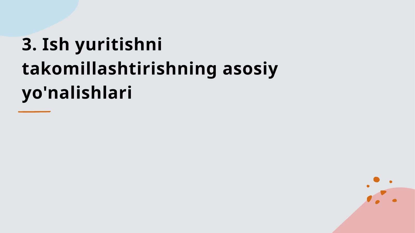 Ish yuritishni takomillashtirishni yo'nalishlari 1
