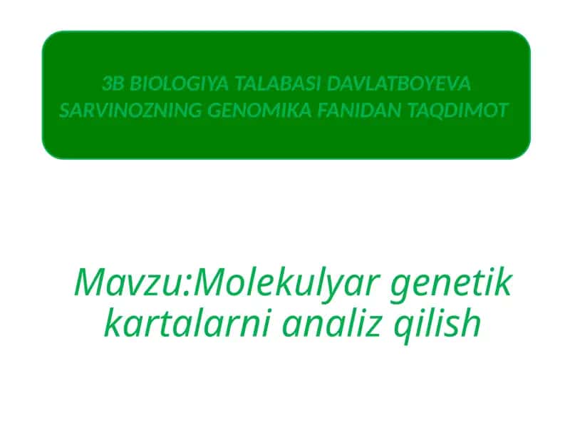 Molekulyar genetika kartalarni analiz qilish 1