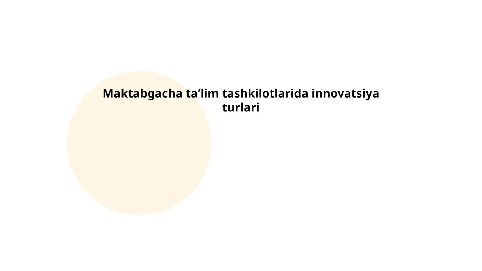 Maktabgacha ta'lim tashkilotlarida innovatsiya turlari 1