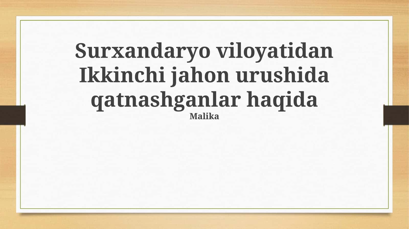 Surxandaryo viloyatidan Ikkinchi jahon urushida qatnashganlar haqida 1