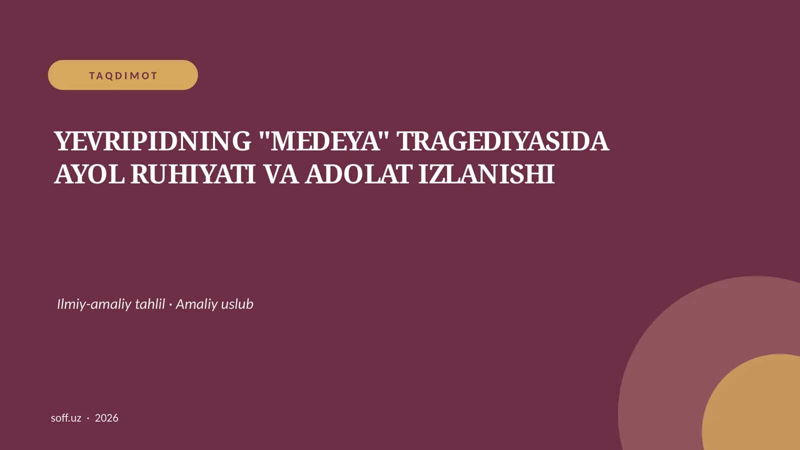 YEVRIPIDNING "MEDEYA" TRAGEDIYASIDA AYOL RUHIYATI VA ADOLAT IZLANISHI 1