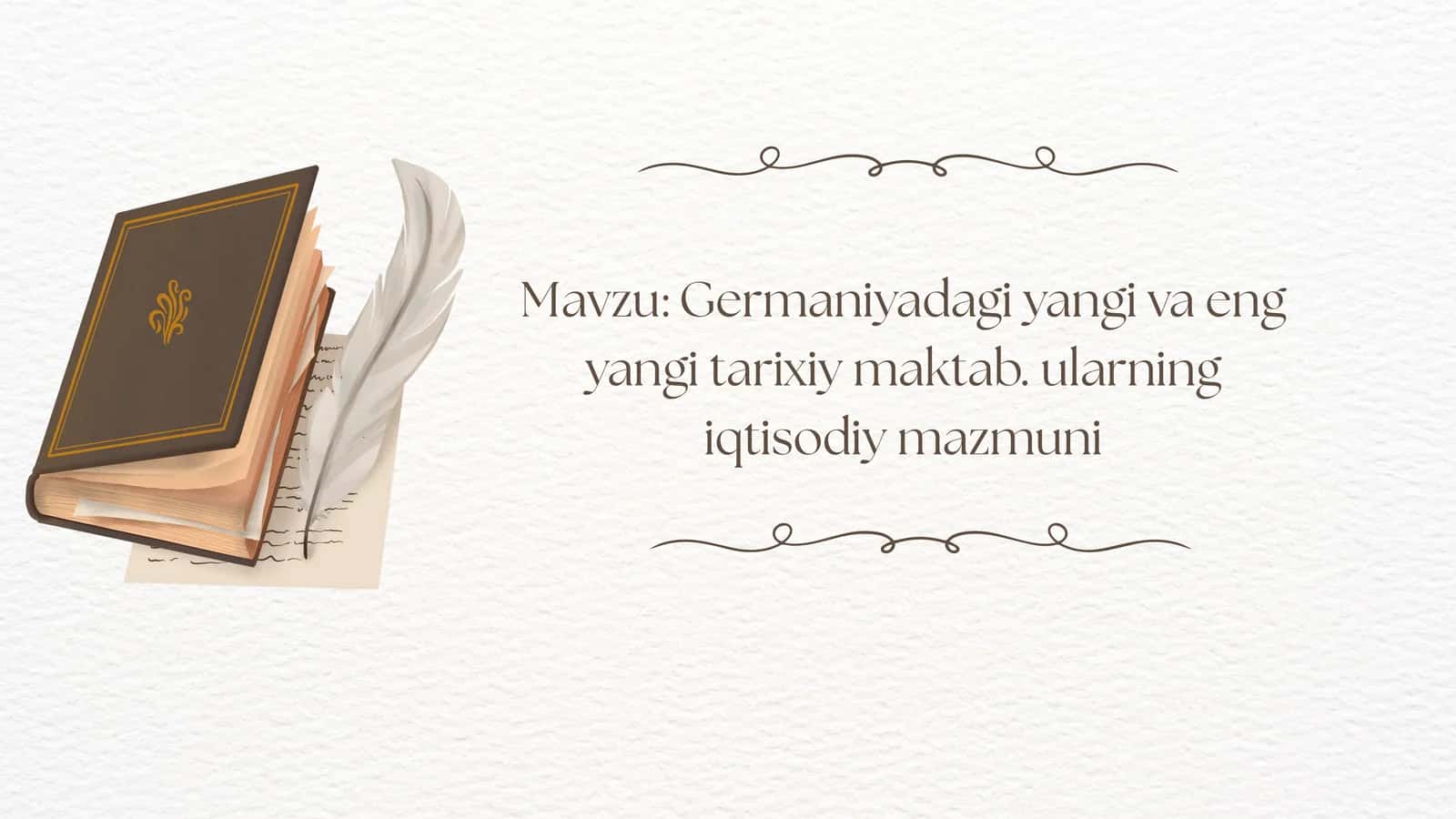 Germaniyadagi yangi va eng yangi tarixiy maktab. ularning iqtisodiy mazmuni 1