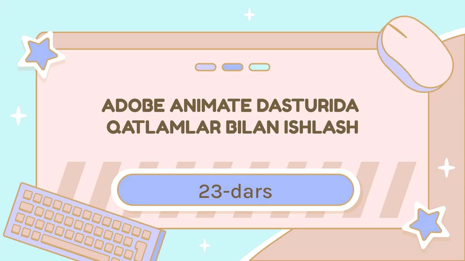 ADOBE ANIMATE DASTURIDAQATLAMLAR BILAN ISHLASH 1