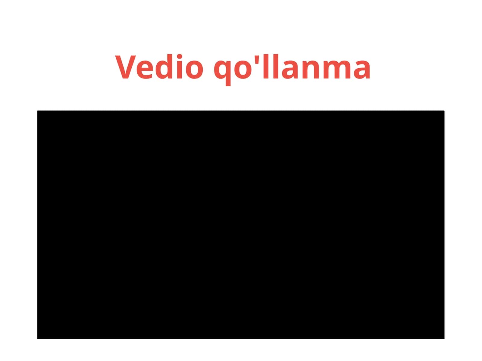 Vedio qo'llanma 1
