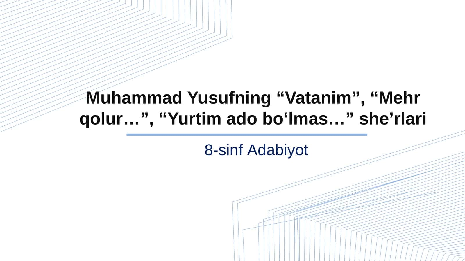8-sinf Adabiyot Muhammad Yusuf - Vatanim, Mehr qolur, Yurtim ado bo'lmas she'rlari taqdimot 1