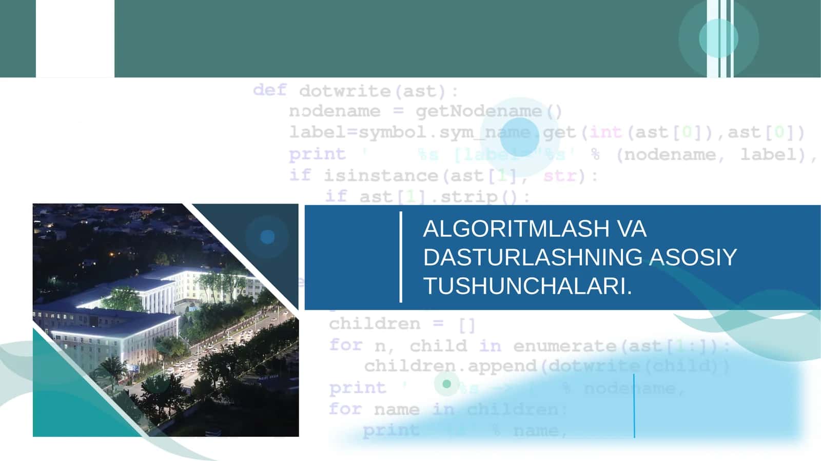 ALGORITMLASH VA DASTURLASHNING ASOSIY TUSHUNCHALARI. 1