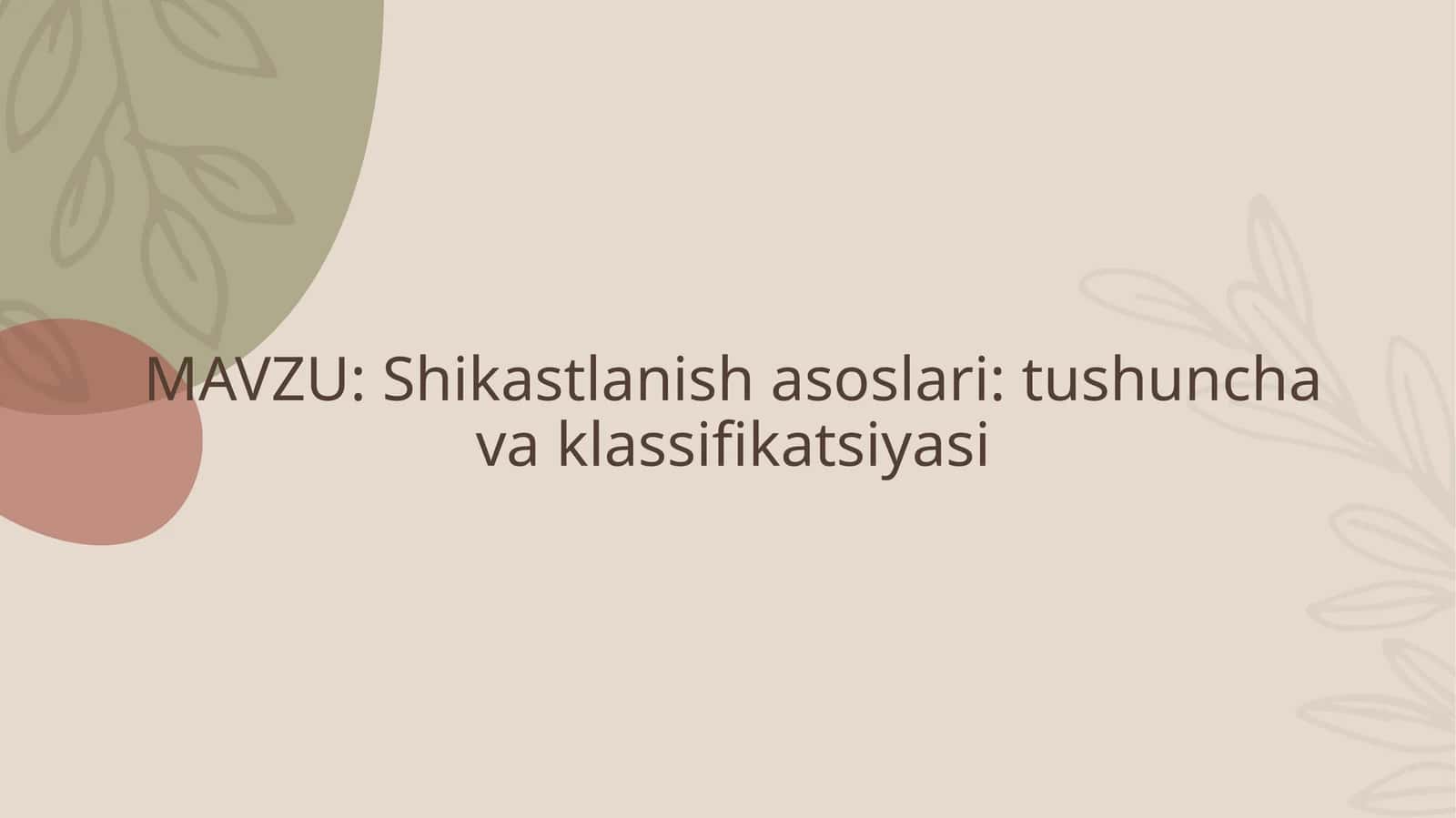 Shikastlanish asoslari: tushuncha va klassifikatsiyasi 1