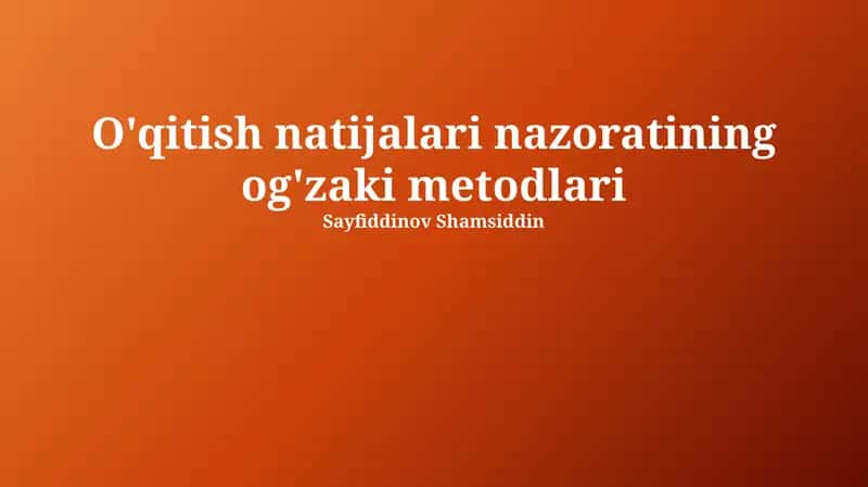 Og'zaki Baholash Usullari 1
