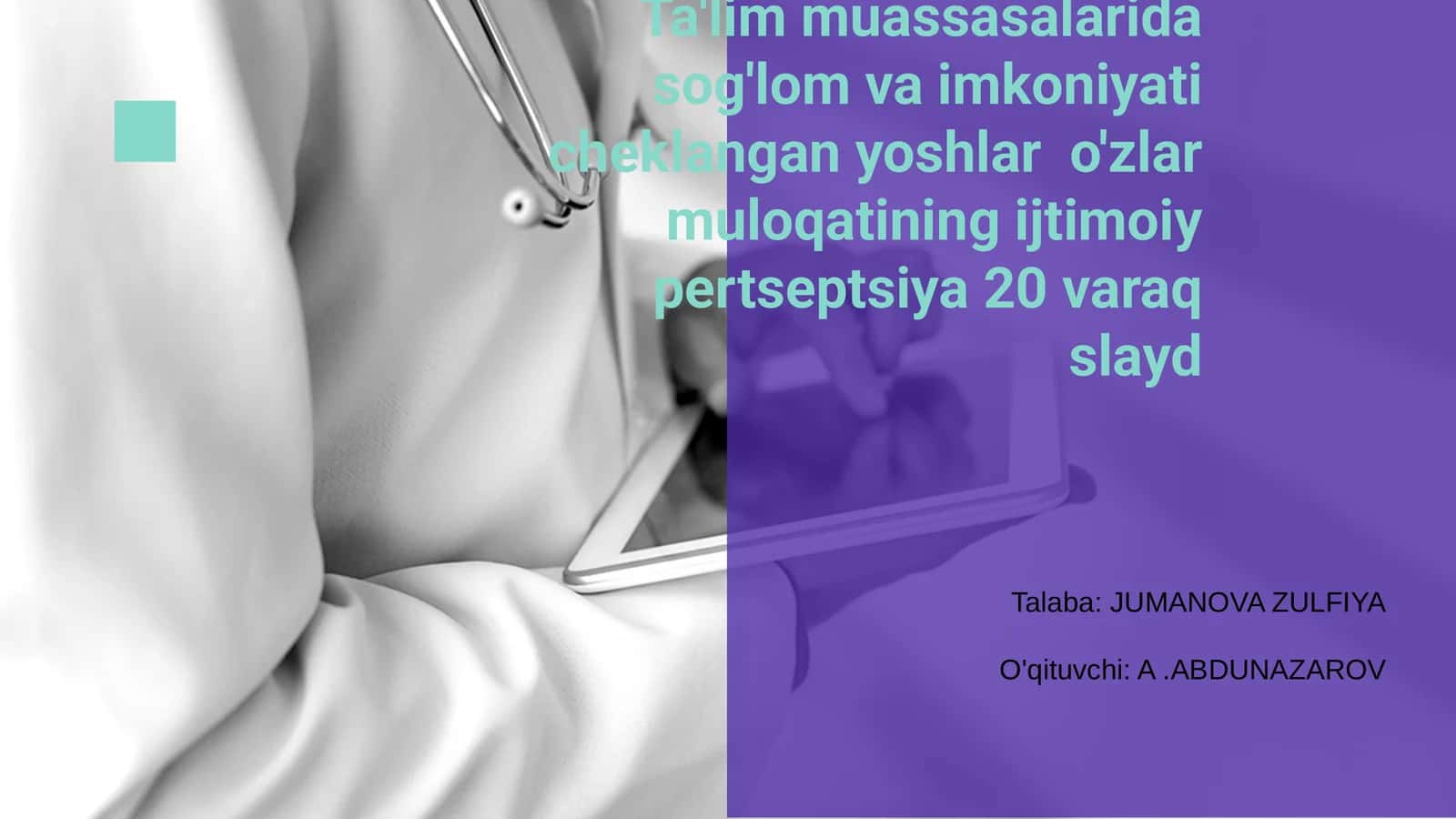 Ta'lim muassasalarida sog'lom va imkoniyati cheklangan yoshlar o'zlar muloqatining ijtimoiy pertseptsiya 20 varaq slayd 1