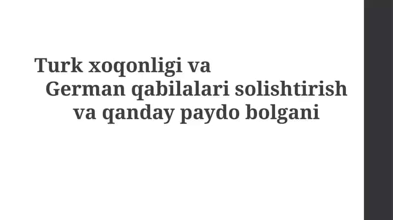 Turk xoqonligi va german qabilalarisolishtirishvaqandaypaydobolgani 1