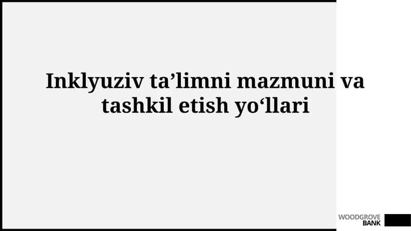 Inklyuziv ta’limni mazmuni va tashkil etishyo‘llari 1