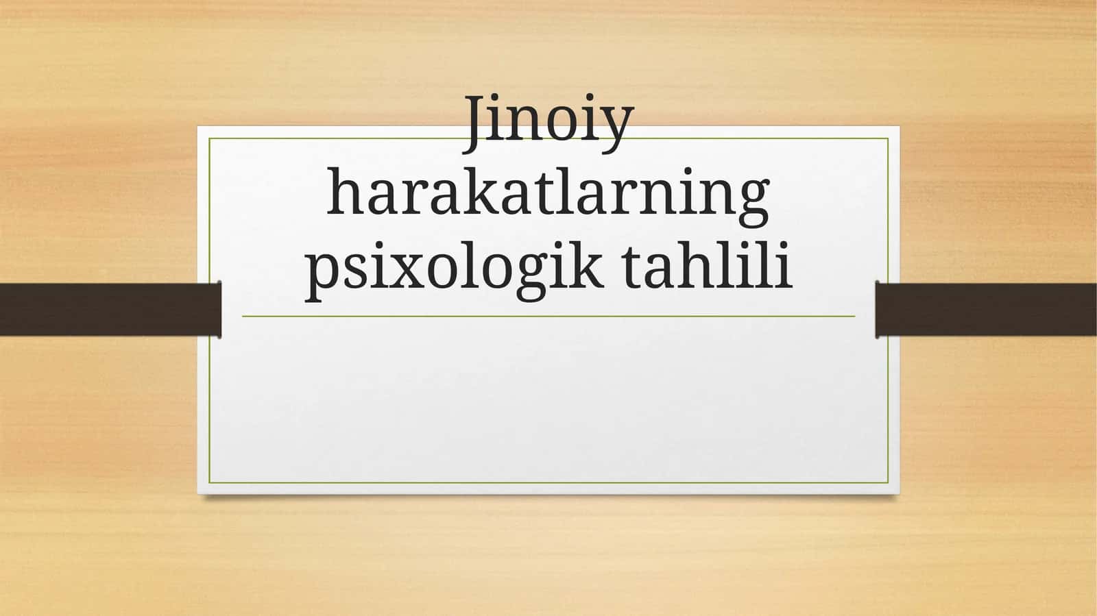 Jinoiy harakatlarning psixologik tahlili 1