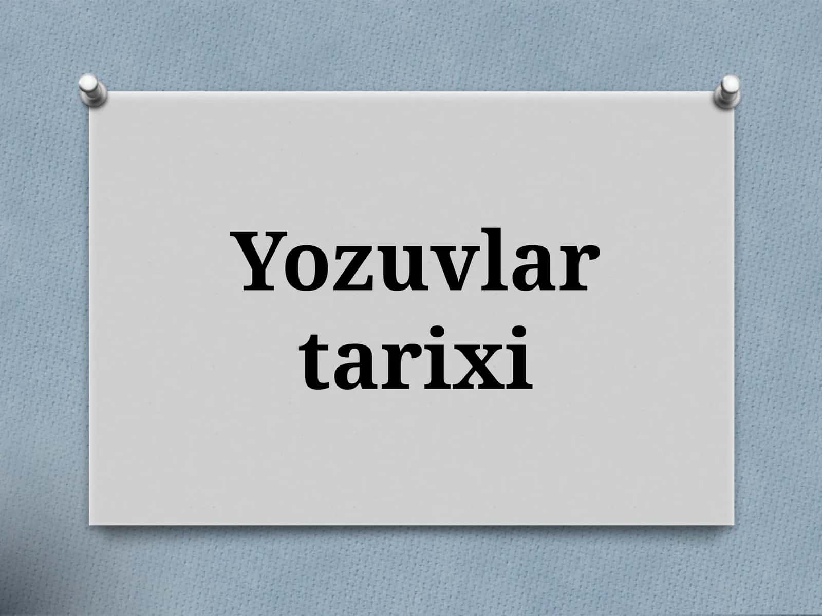 Yozuvlar tarixi 1