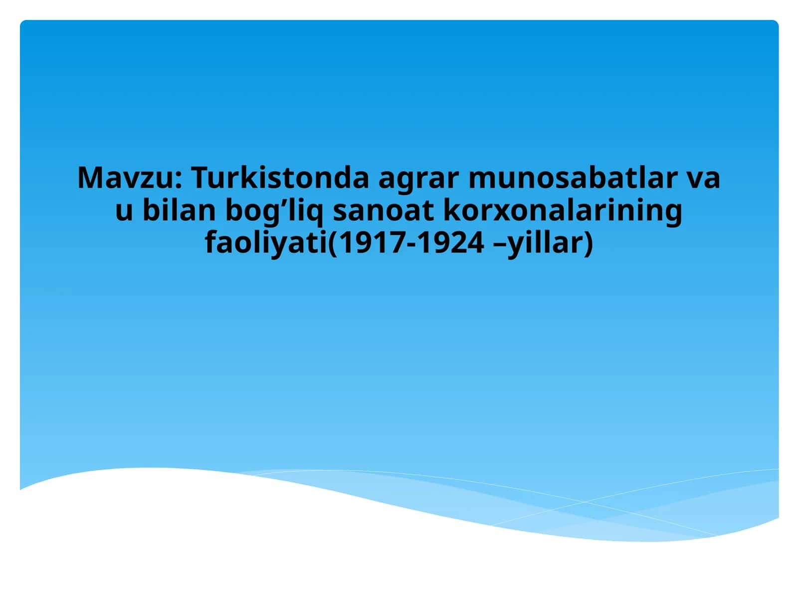 Turkistonda agrar munosabatlar va u bilan bog’liq sanoat korxonalarining faoliyati(1917-1924 –yillar) 1