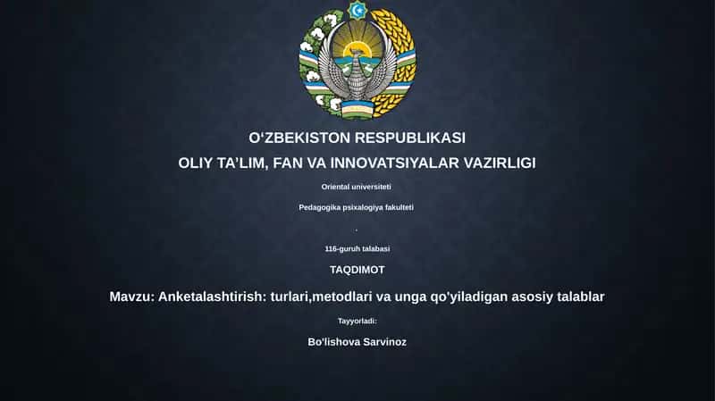 Anketalashtirish: turlari,metodlari va unga qo'yiladigan asosiy talablar 1