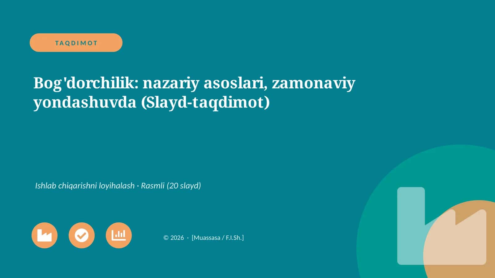 Bog'dorchilik: nazariy asoslari, zamonaviy yondashuvda (Slayd-taqdimot) 1