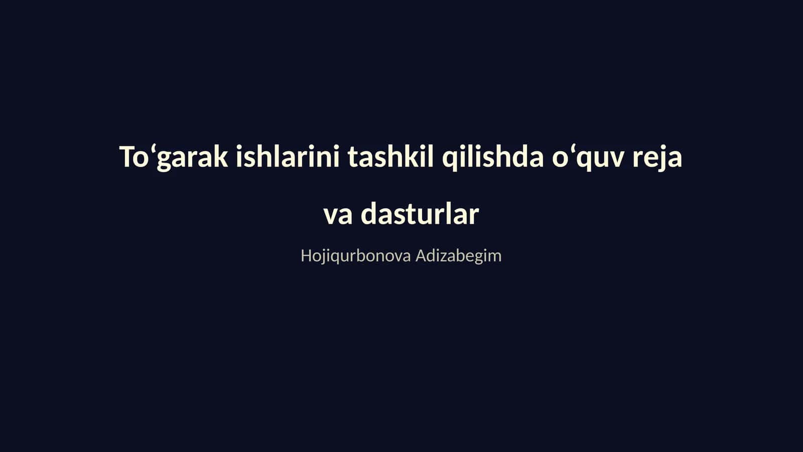 To‘garak ishlarini tashkil qilishda o‘quv reja va dasturlar 1