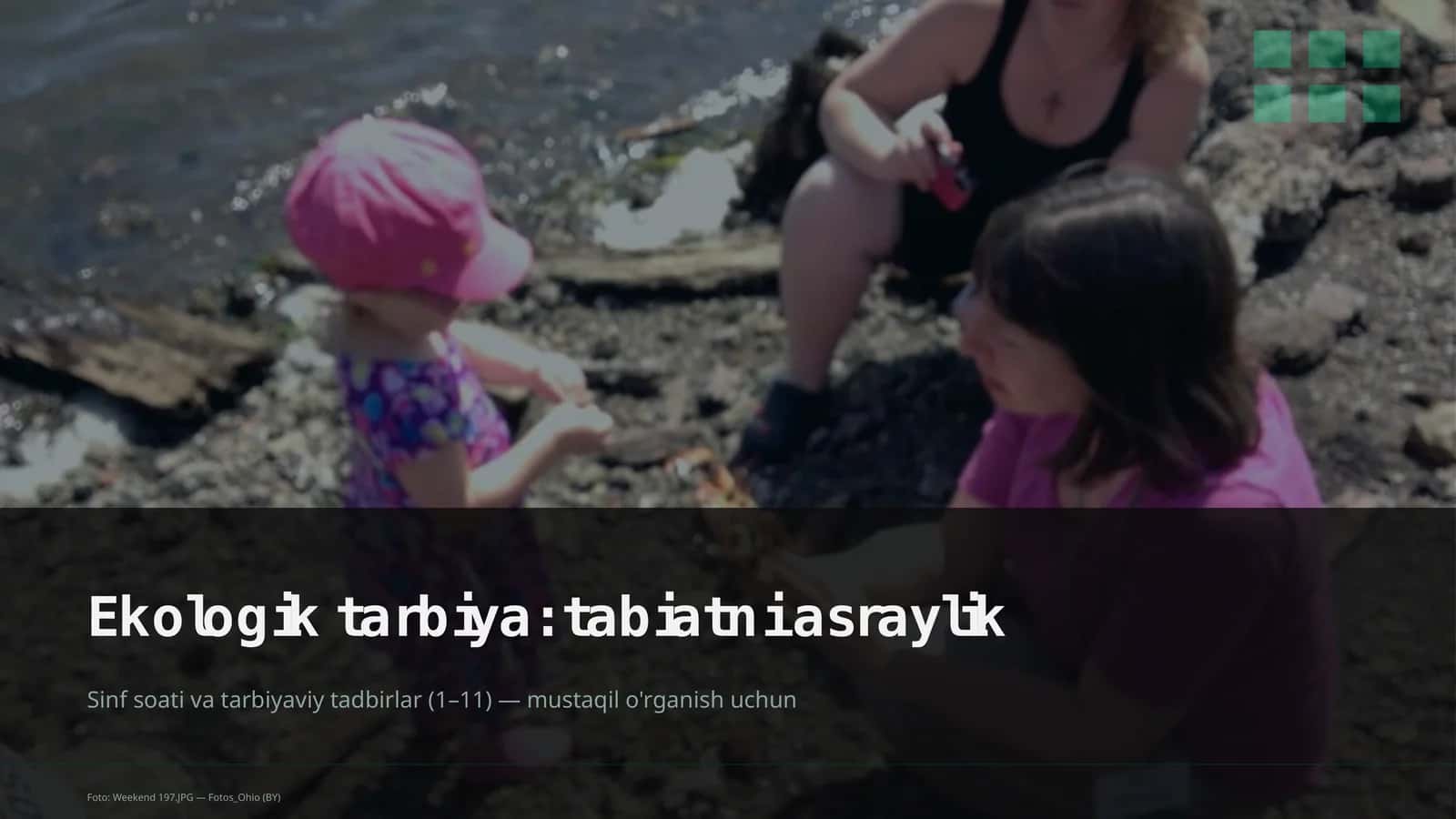 Ekologik tarbiya: tabiatni asraylik 1