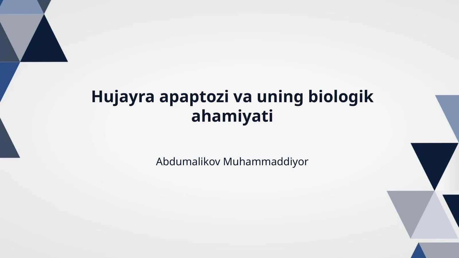 Hujayra apaptozi va uning biologik ahamiyati 1